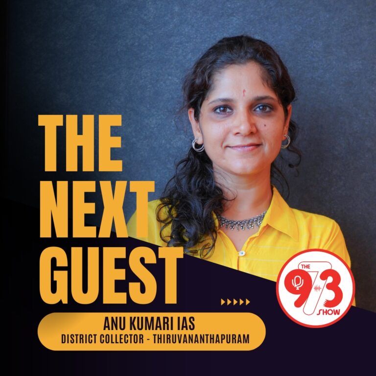 THE NEXT GUEST | PODCAST 46 | ANU KUMARI IAS | DISTRICT COLLECTOR, THIRUVANANTHAPURAM