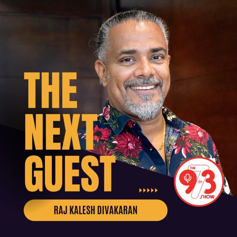 THE NEXT GUEST | PODCAST 33 | RAJ KALESH | THE 973 SHOW